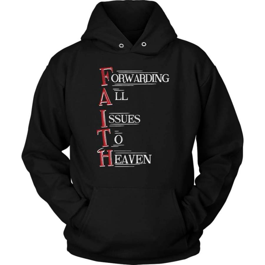 Faith Forwarding all issues to heaven hoodie | Faith hoodies