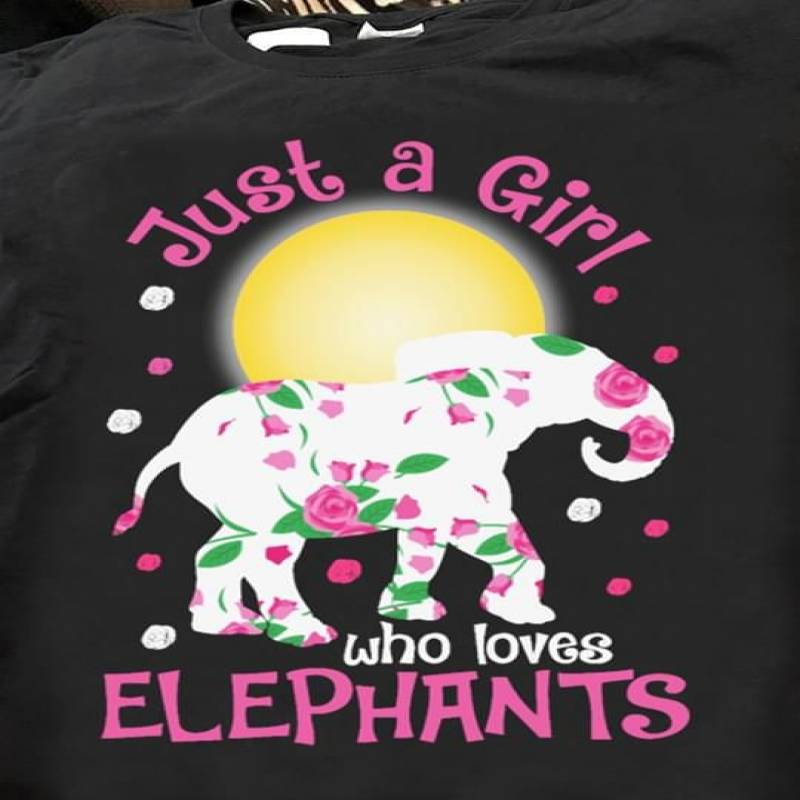 Just A Girl Who Loves Elephants White Elephant Silhouette With Rose Buds And Leaves Bright Light Circle Beautiful Gift For Elephant Fangirls Black Men And Women T Shirt S-5Xl