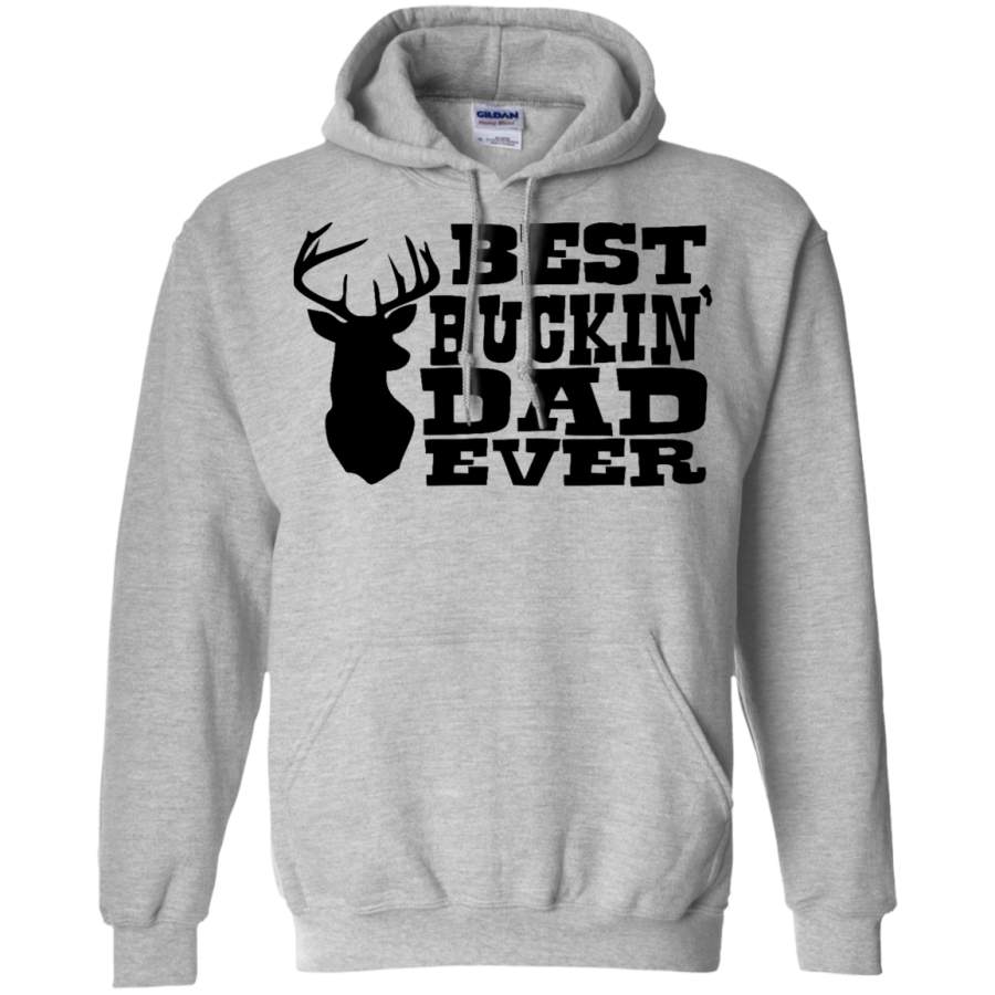 AGR Best Buckin Dad Ever Gildan Pullover Hoodie