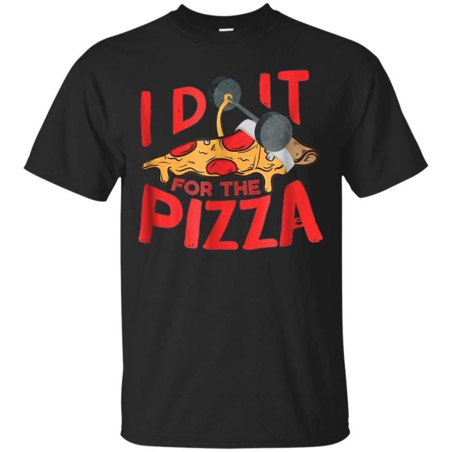 AGR I Do It For The Pizza Shirt  Funny Gym Workout Tshirt Jaq T-shirt