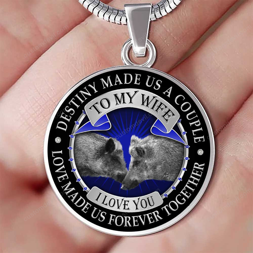 To My Wife Destiny Made Us A Couple Love Made Us Forever Together Wild Boar Necklace Pht