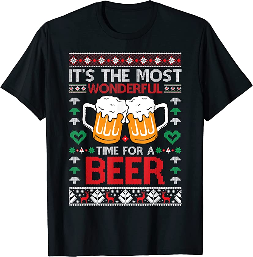 Wonderful Time For A Beer Ugly Christmas Sweaters T-Shirt