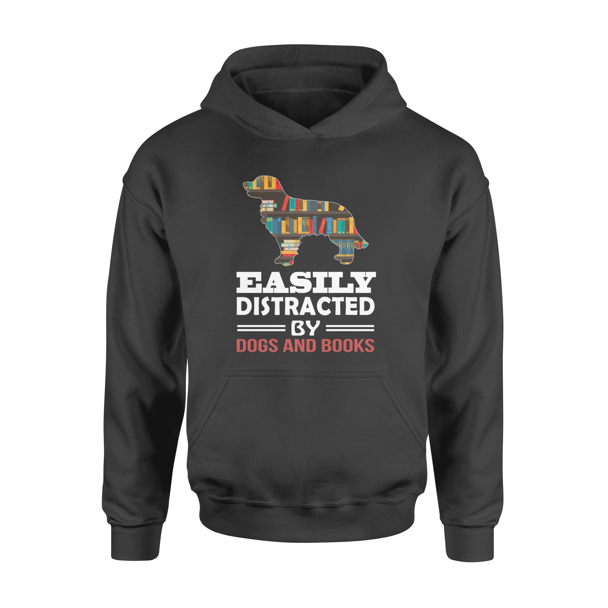 People Easily Distracted By Dogs And Books – Standard Hoodie