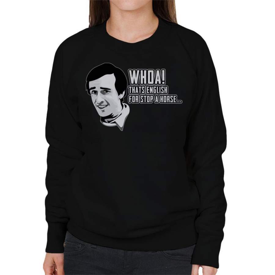 Alan Patridge Stop A Horse Quote Women’s Sweatshirt