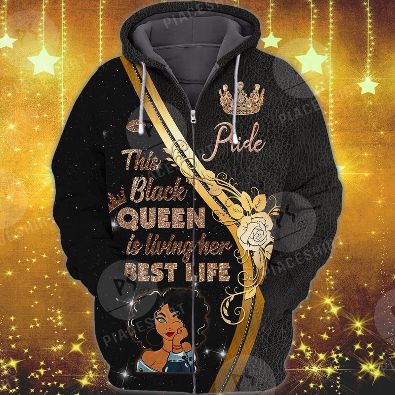 This Black Queen Is Living Her Best Life 3D Full Print Zipper Hoodie