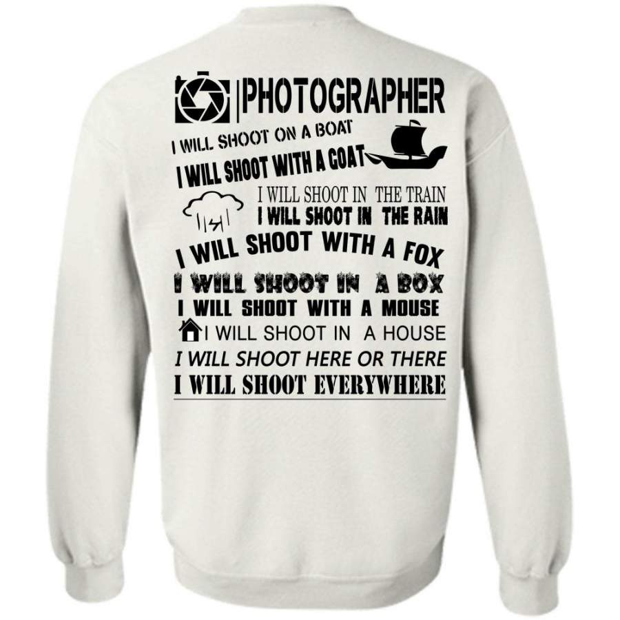 My Job T Shirt, Photographer I Will Shoot On Boat Sweatshirt