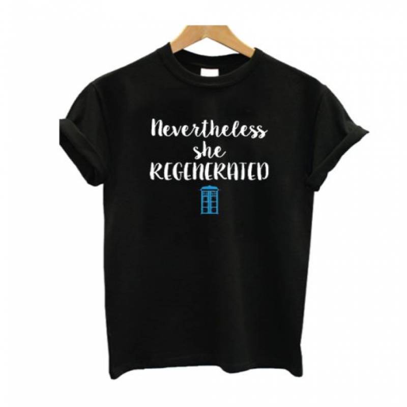 Nevertheless She Regenerated T Shirt