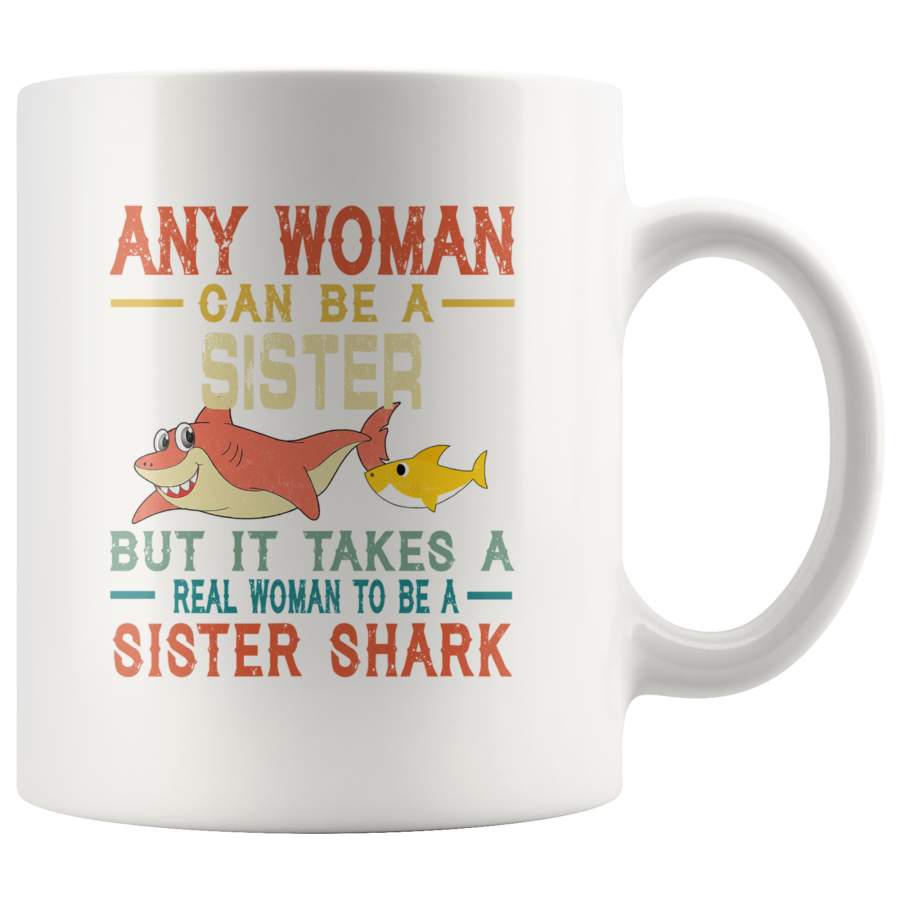 Vintage a real woman to be a sister shark gift white coffee mugs