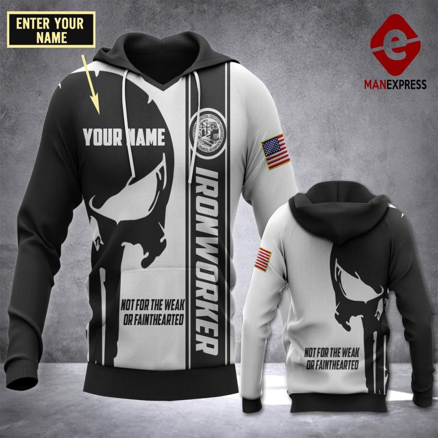 TT CUSTOMIZE IRONWORKER – NOT FOR THE WEAK HOODIE PNS