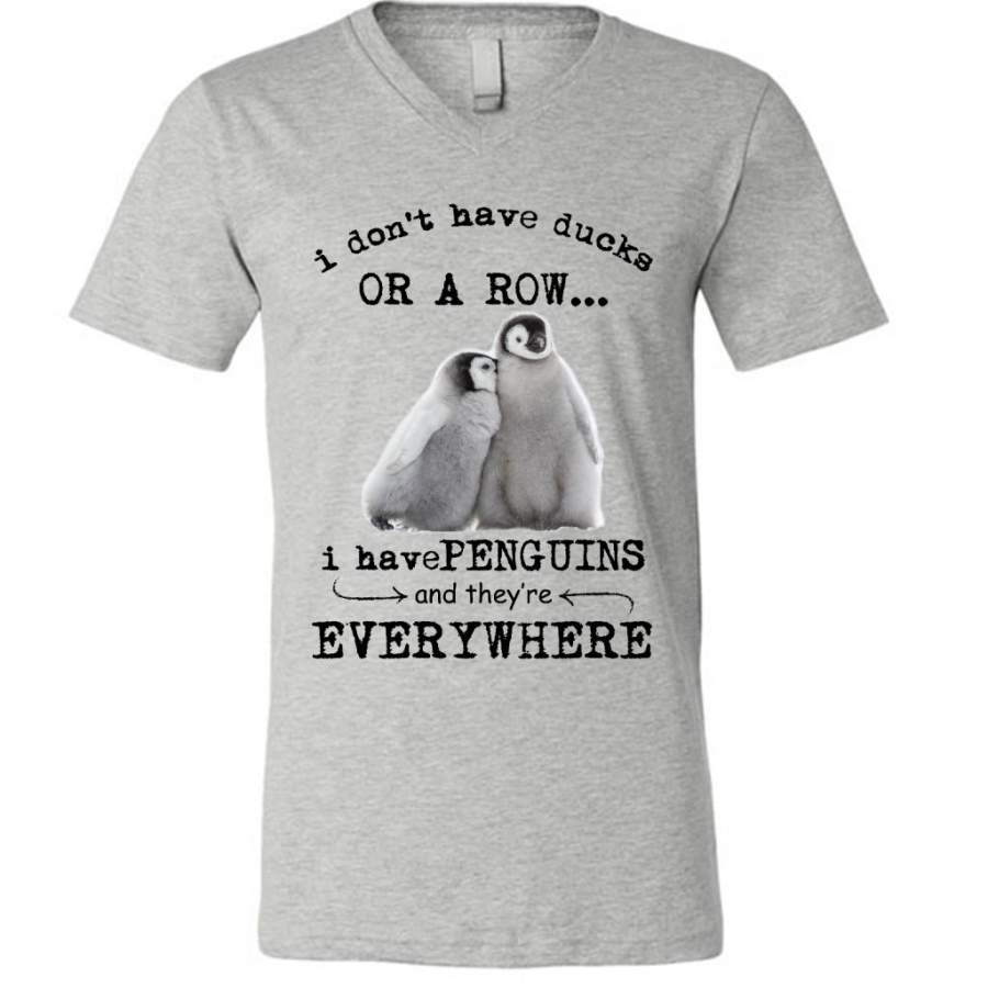 I Don’t Have Ducks Or A Row I Have Penguins And They’re Everywhere (w) – Canvas Unisex V-Neck Shirt