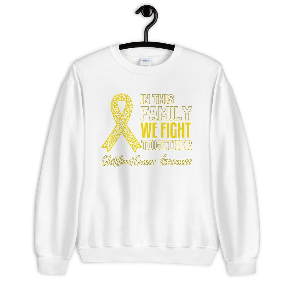 Childhood Cancer Awareness In This Family We Fight Together Sweatshirt