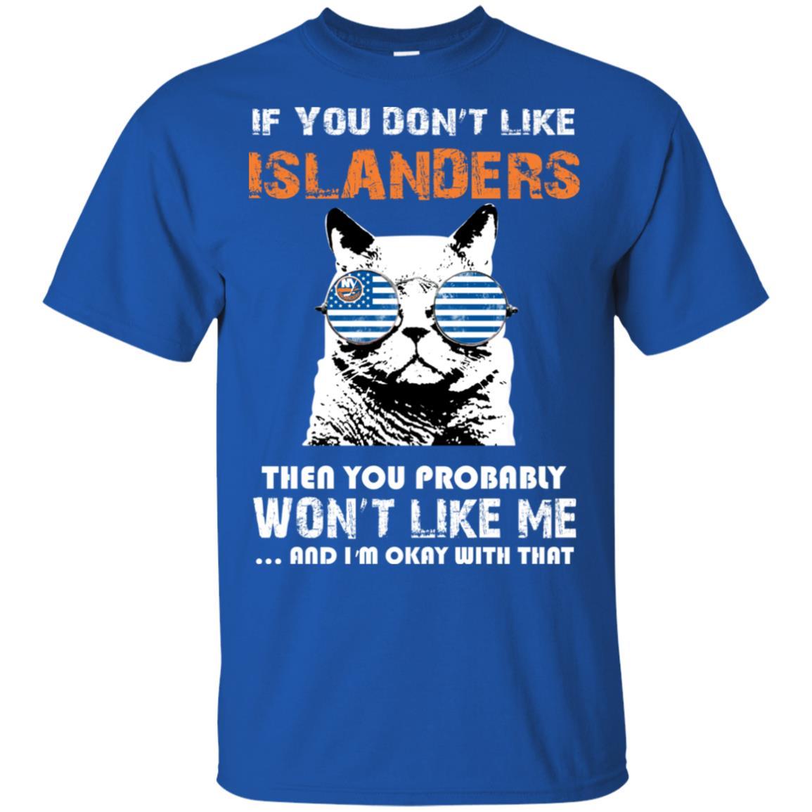 If You Don’t Like New York Islanders Tshirt For Fans