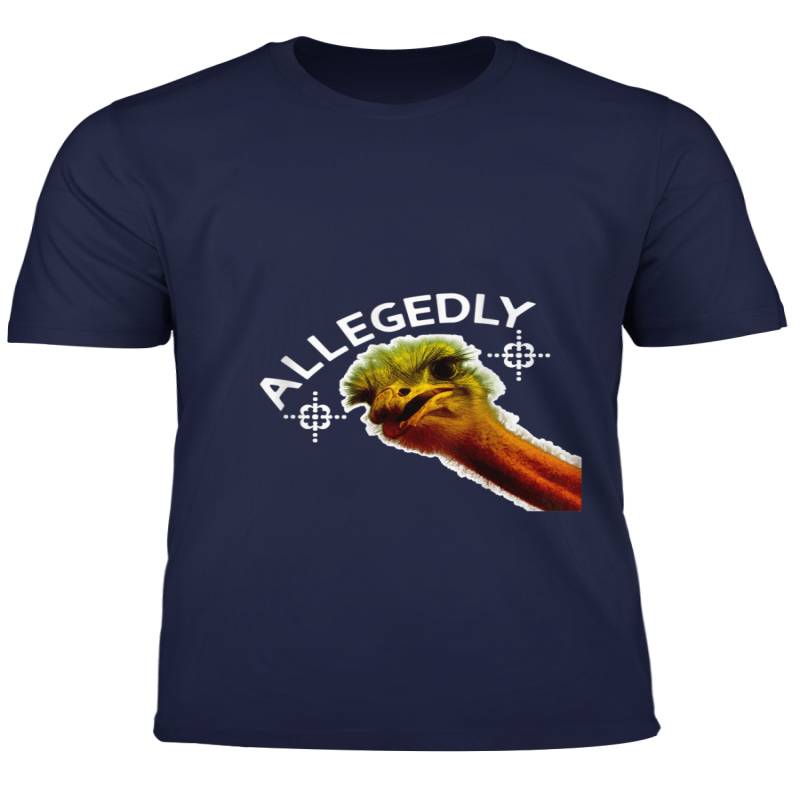 Allegedly Ostrich Face With Funny Goofy Expression T Shirt