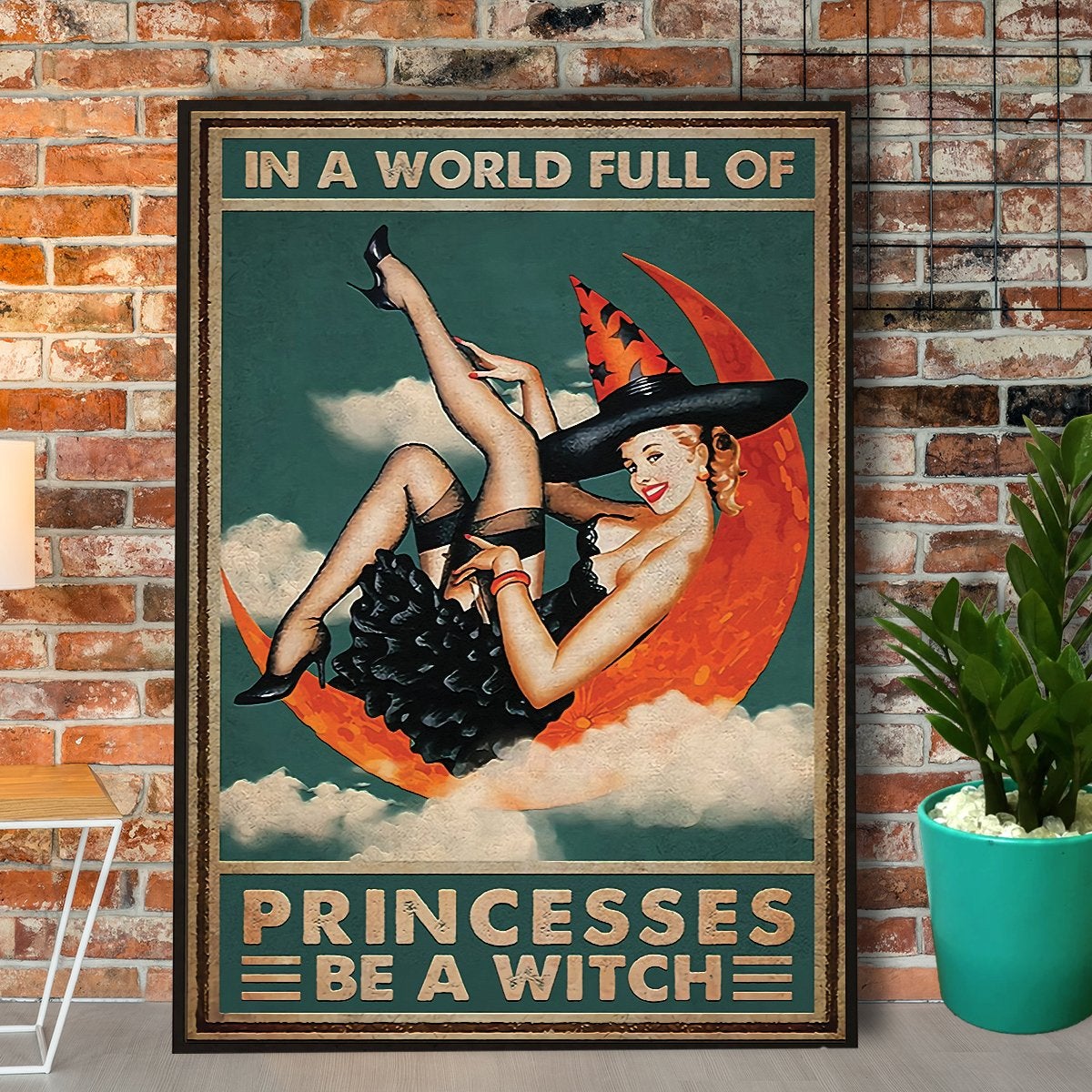 In A World Full Of Princess Be Witch Moon Pin-Up Halloween Canvas And Poster, Canvas Prints, My Poster Wall, Canvas Wall Art, Wall Decor Visual Art, Halloween Gift, Happy Halloween