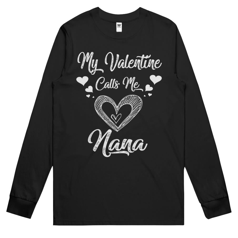 Womens My Valentine Calls Me Nana Shirt Valentines Day 2022 Grandma Long Sleeve T Shirts