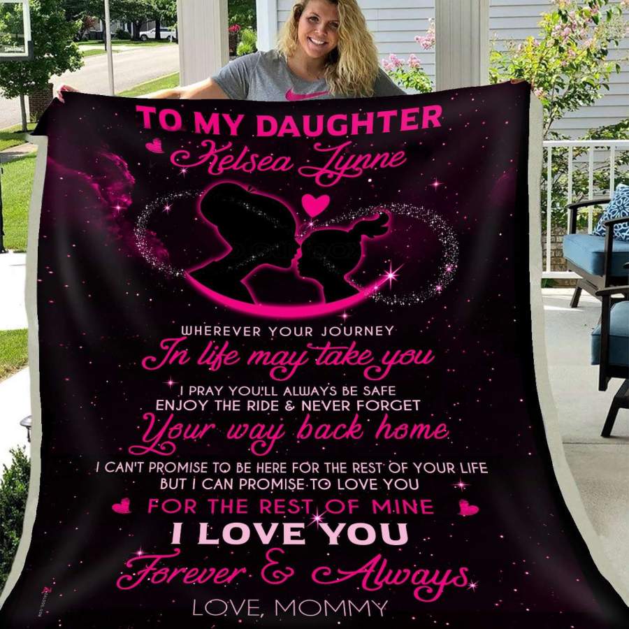 Blanket Gift For Daughter Kelsea Lynne Love You Always