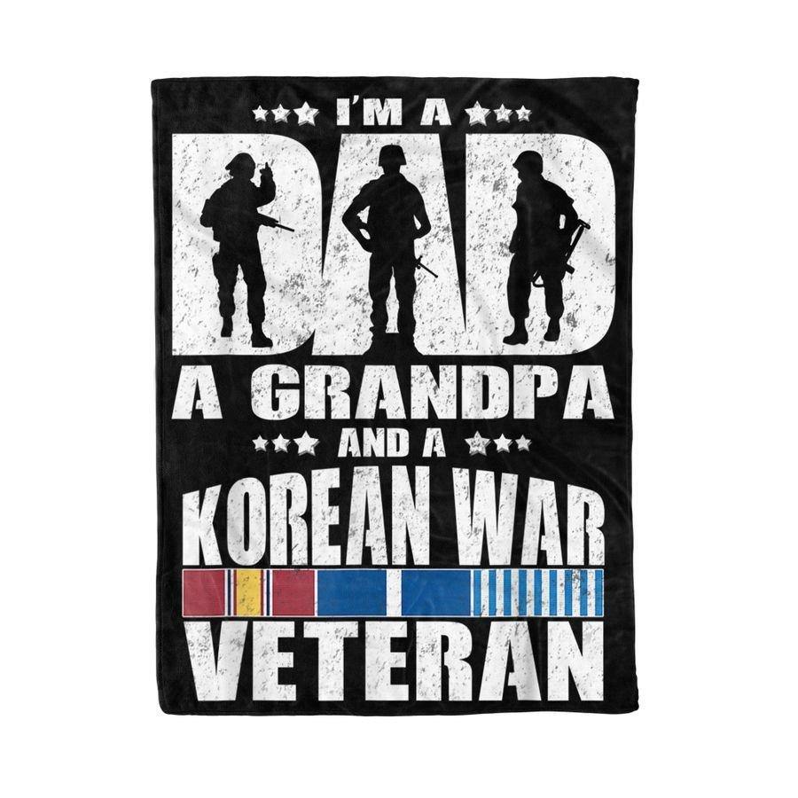 A Dad A Grandpa And A Korean War Veteran – Best Idea Gift For Dad, Gift For Home Decor, Gift For Family  – Fleece Blanket