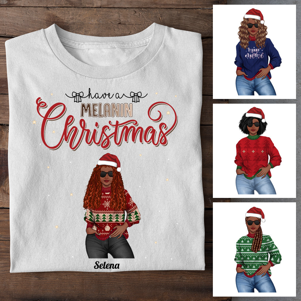 Have A Melanin Christmas – Personalized Shirt – Gifts For Christmas