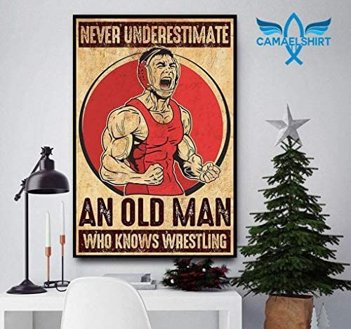 Vintage Never Underestimate An Old Man Who Knows Wrestling Poster Art Print      Home Decor Gift For Men Women Family Friend On Birthday Xmas