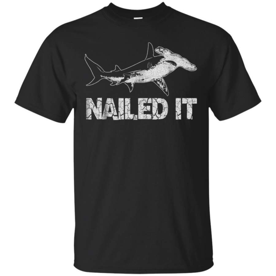 AGR Nailed It Shirt  Funny Hammerhead Shark Tshirt Jaq T-shirt