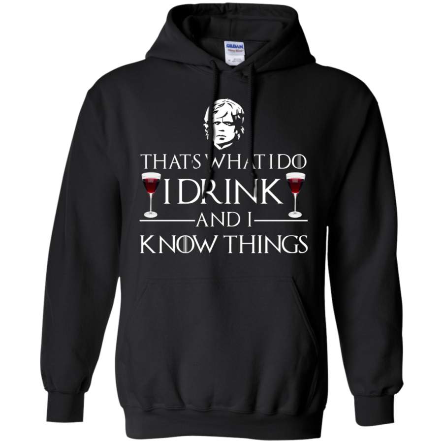 AGR I Drink And I Know Things Hoodie, Sweatshirt