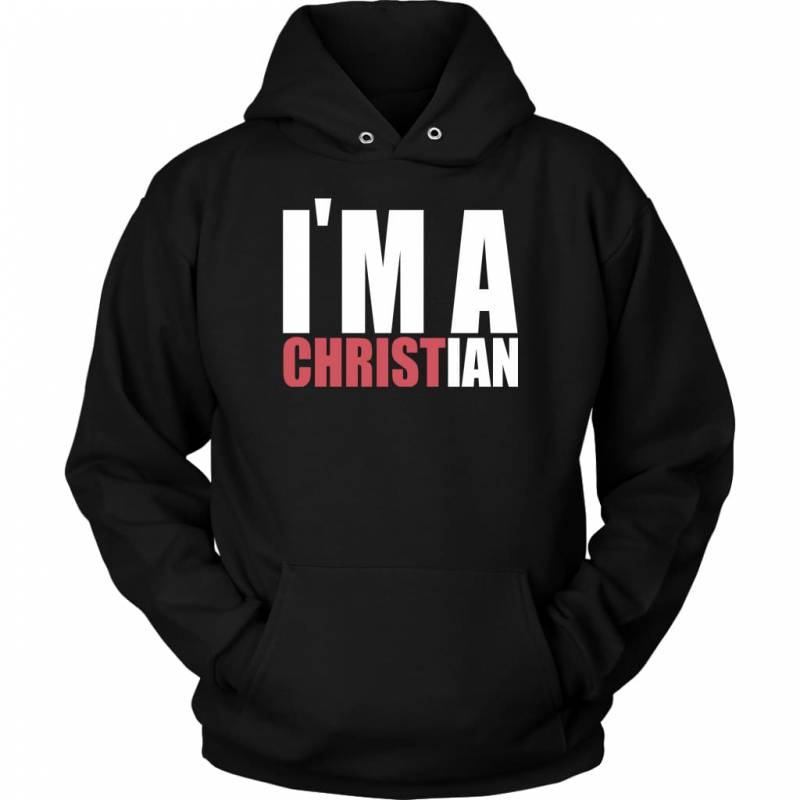 I am a Christian hoodie | Christian apparel