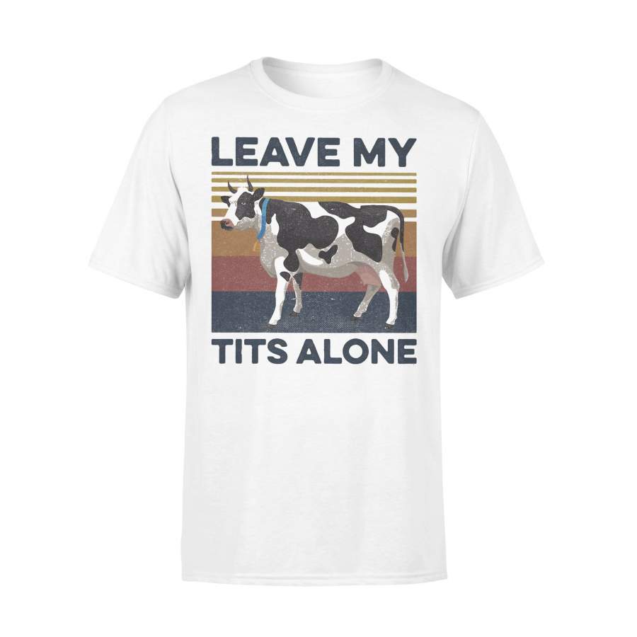 Leave My Tits Alone Cow Farmer Vintage Retro T-shirt