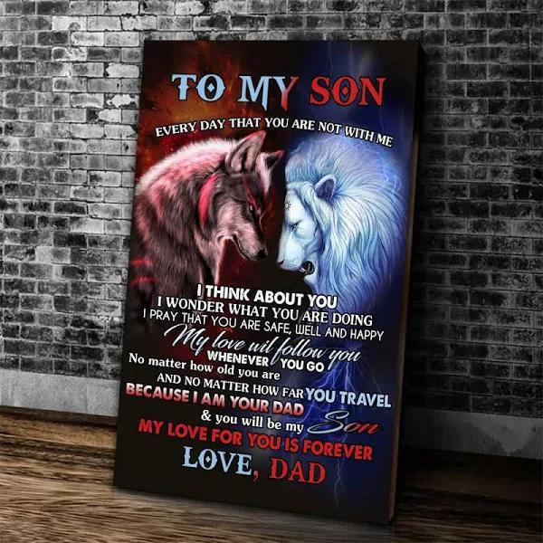 To My Son Every Day That You Are Not With Me Lion And Wolf Portrait Poster & Canvas Gift For Son From Dad Home Decor Wall Art Visual Art