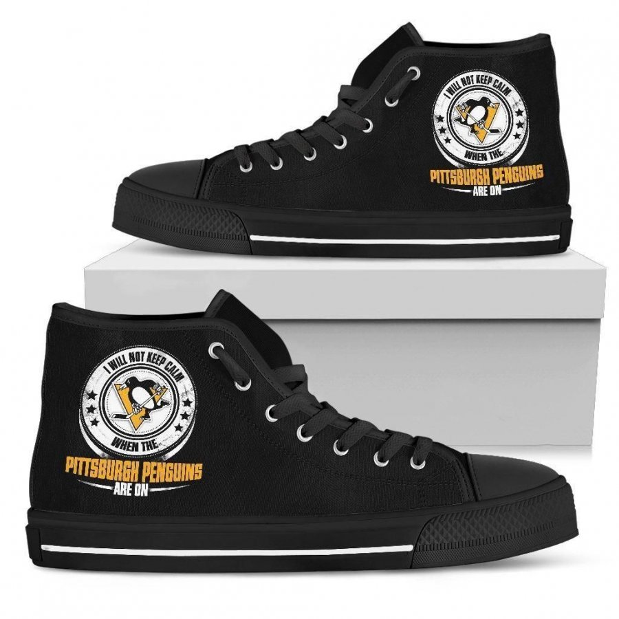 I Will Not Keep Calm Amazing Sporty Pittsburgh Penguins High Top Shoes #744