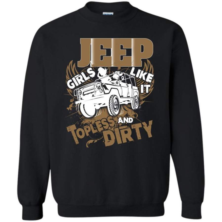 Toples And Dirty T Shirt, Coolest Jeep Girls Sweatshirt Lt11