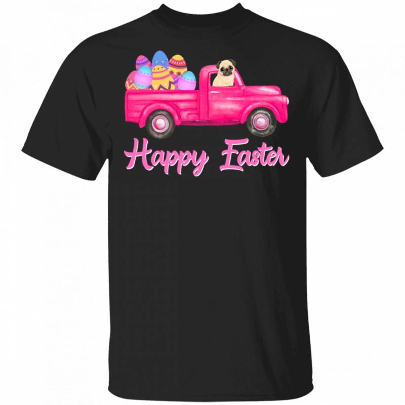 Pug Riding Truck Funny Rabbit Bunny Eggs Easter Day Matching Shirt For Kids Men Women Pug Dog Pet Lover Gifts T-Shirt