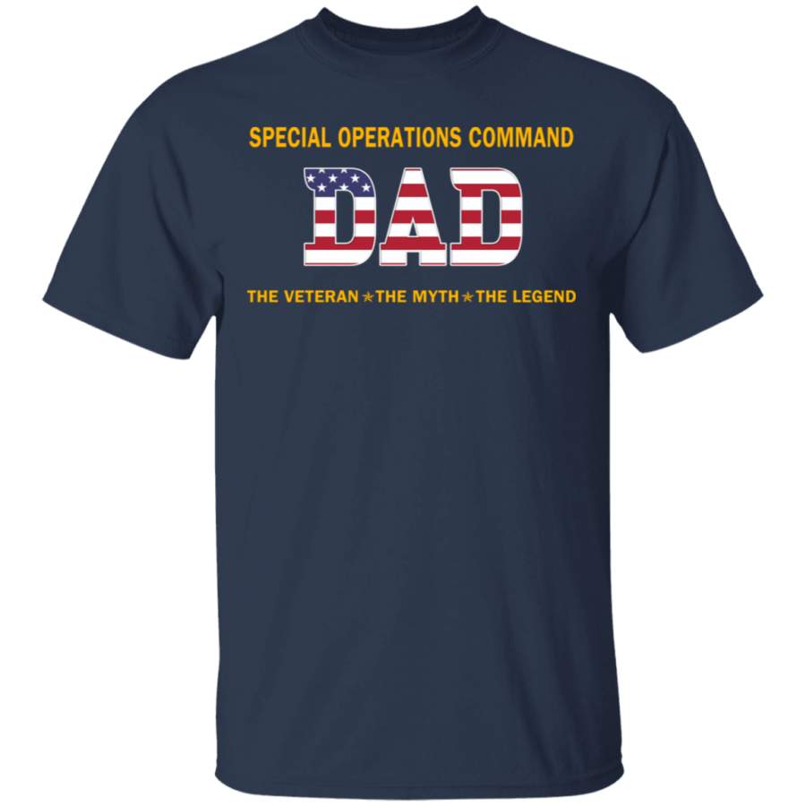 Special Operations Command Dad The Veteran The Myth The Legend Father’s Day Tshirt