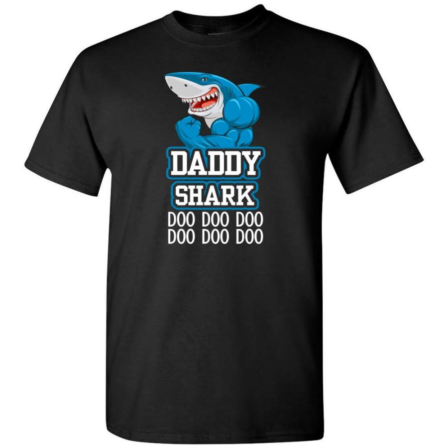 Dad Father Daddy Shark Doo Doo Doo Doo Doo Doo – T-Shirt