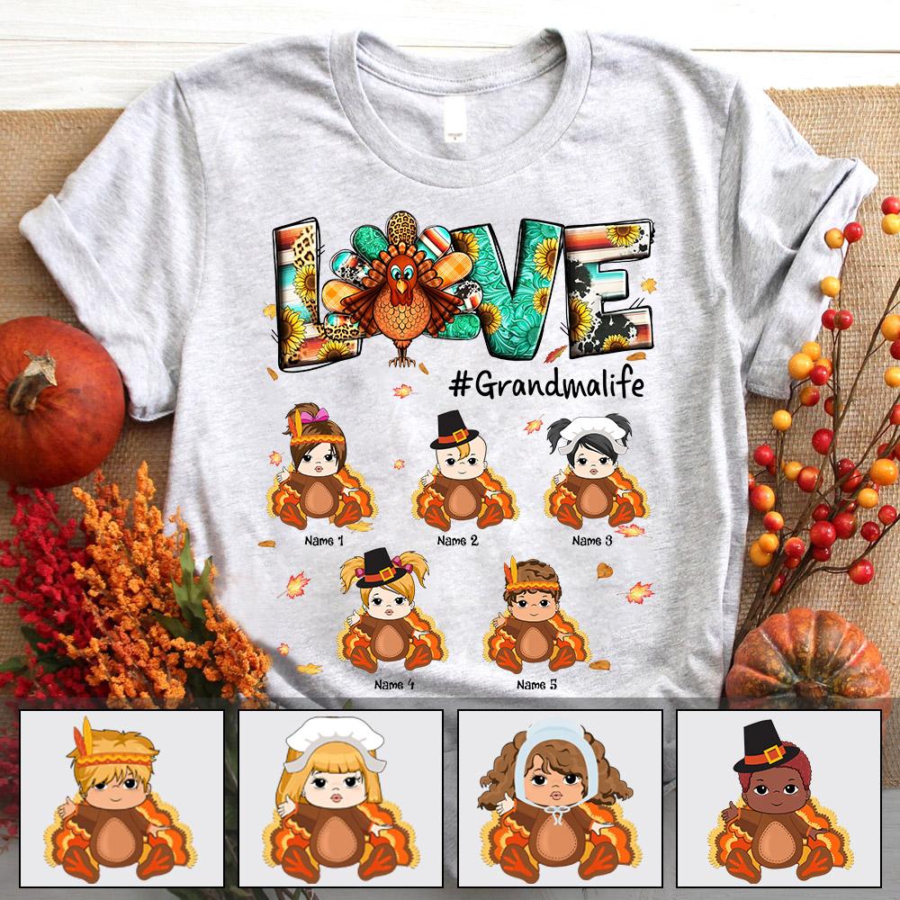 Love Grandma Life Thanksgiving Little Turkey Shirt, Funny Grandma Nana Mimi Thanksgiving Shirt, Custom Grandma With Grandkids Name Thanksgiving Shirt