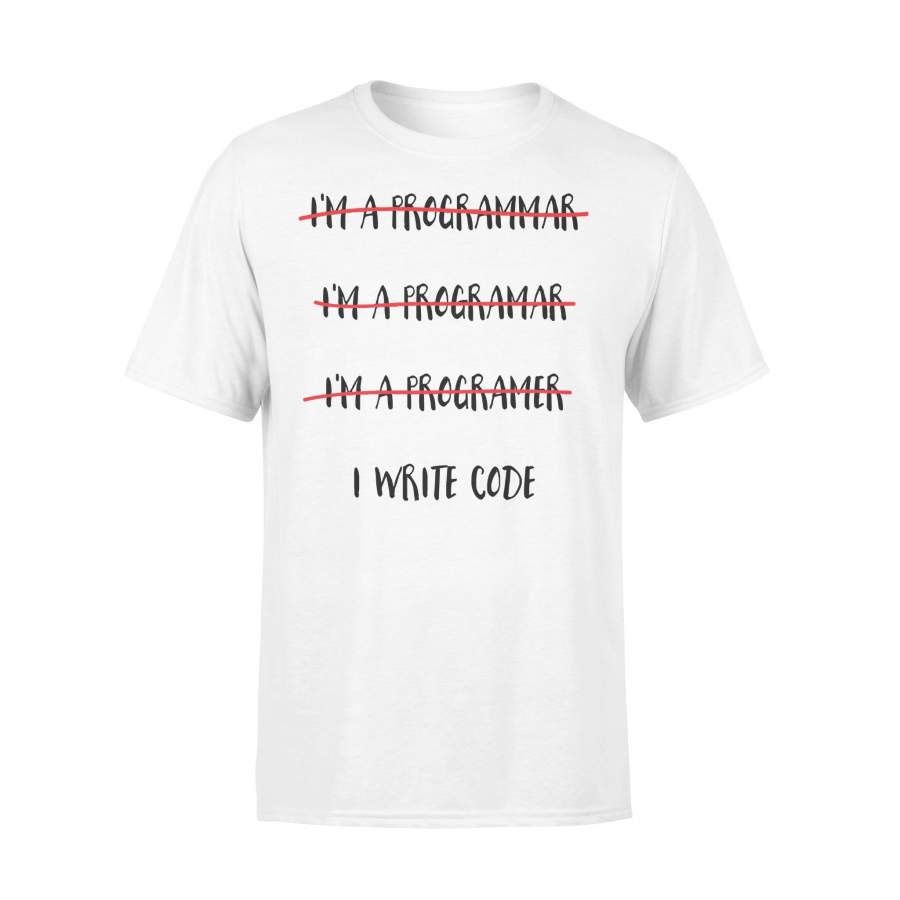 Programmer I Write Code T-shirt