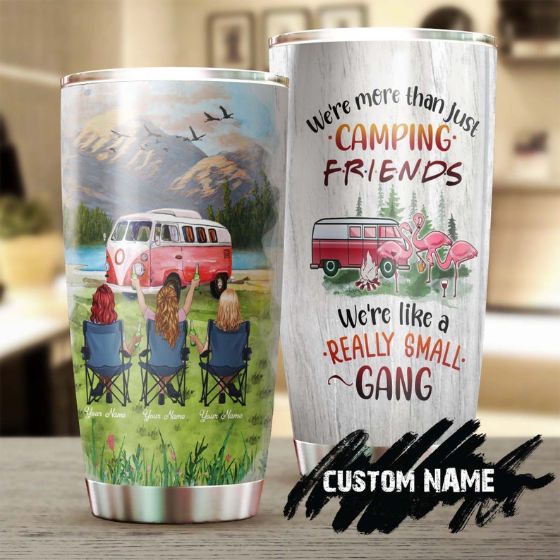 Personalized Camping Friends We Are Like A Small Gang Funny Tumbler-Camping Tumbler-Birthday Gift Christmas Gift For Camping Friend Her