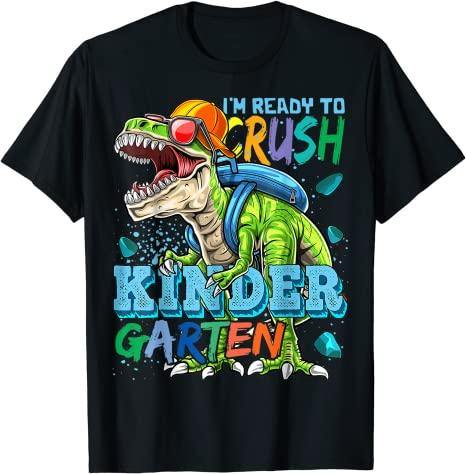 Ready To Crush Kindergarten Dinosaur Back To School Shirt T-Shirt