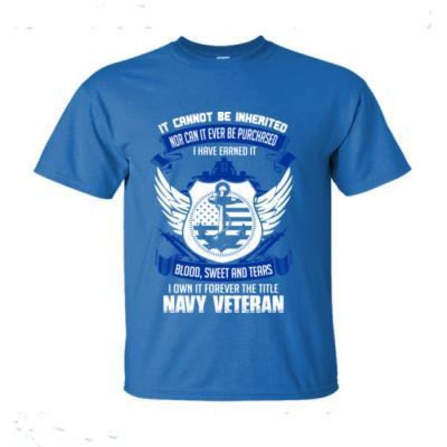 AGR Cant Inherited Blood Sweet Tears Forever Title Navy Veteran – Ultra-Cotton T-Shirt