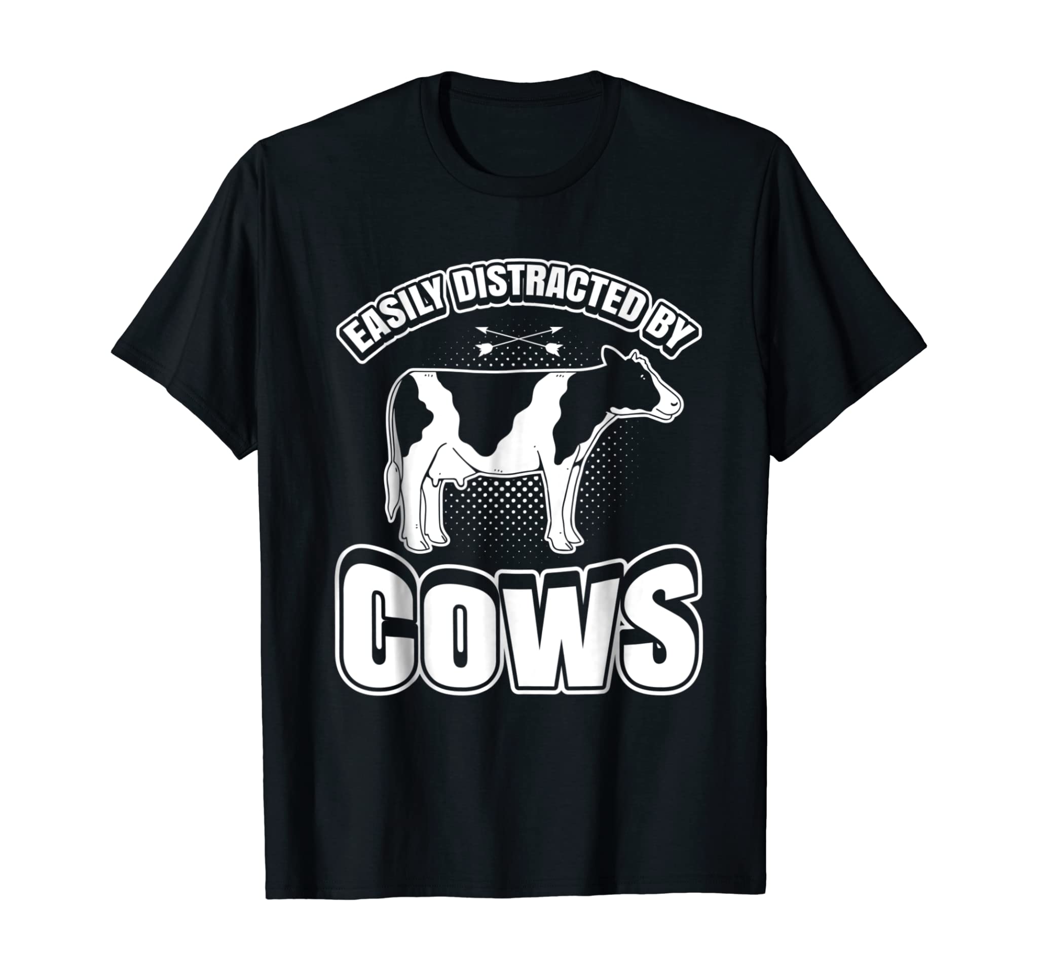 Cow Funny Tshirt Easily Distracted By Cows