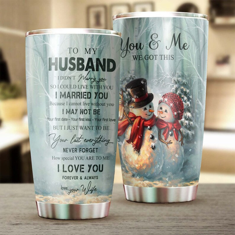 Snowman Couple To My Husband I Love You Special Tumbler-Merry Christmas Tumbler-Snowman Christmas Tumbler-Christmas Gift Husband From Wife