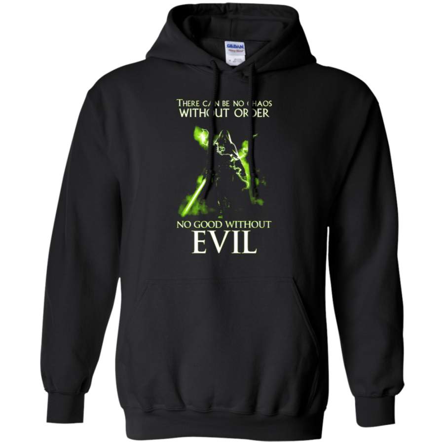 AGR There Can Be No Chaos Without Order No Good Without Evil Hoodie