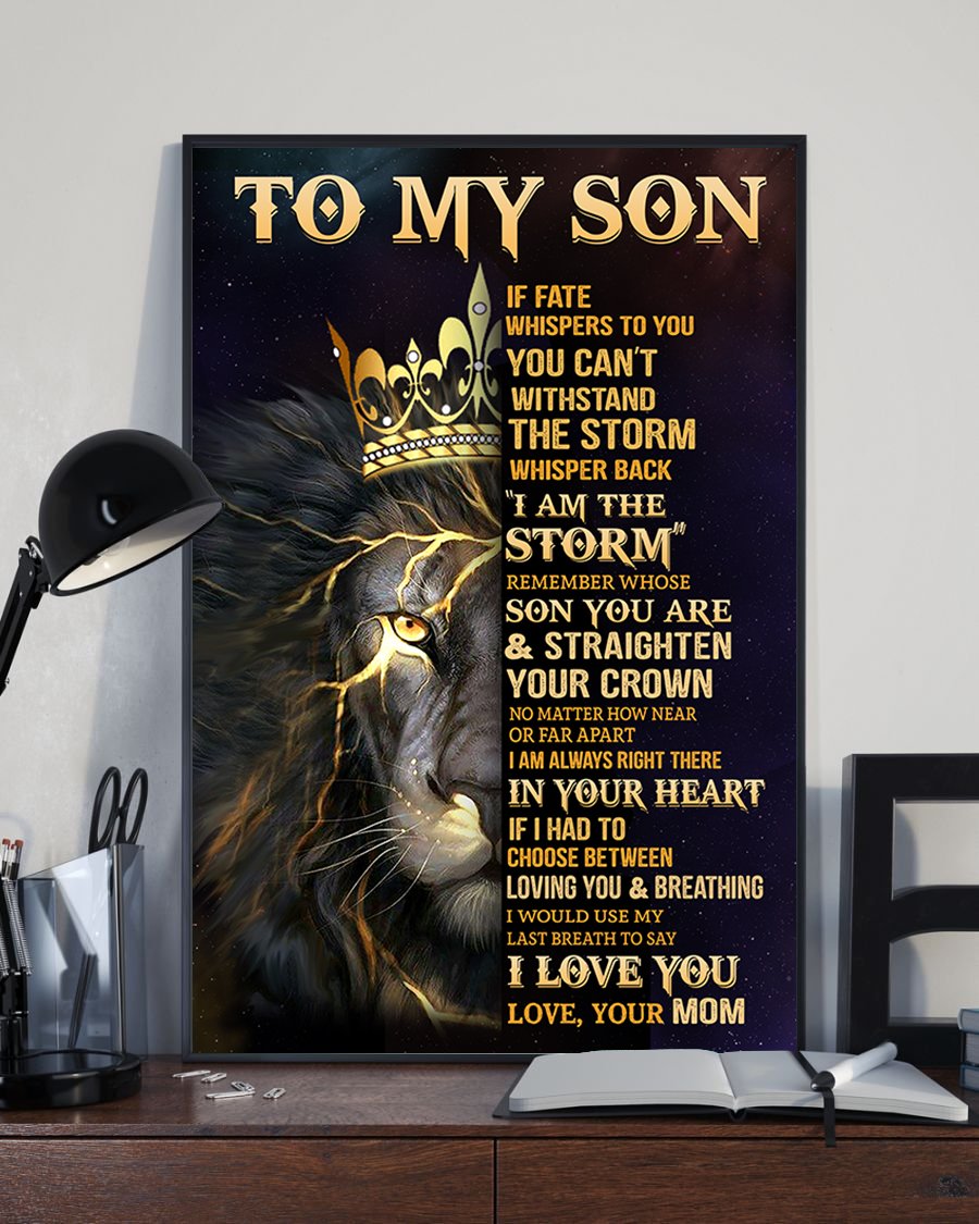 Personalized To My Son Lion Poster To My Son If Fate Whispers To You You Can’T Withstand The Storm Poster And Canvas For Son