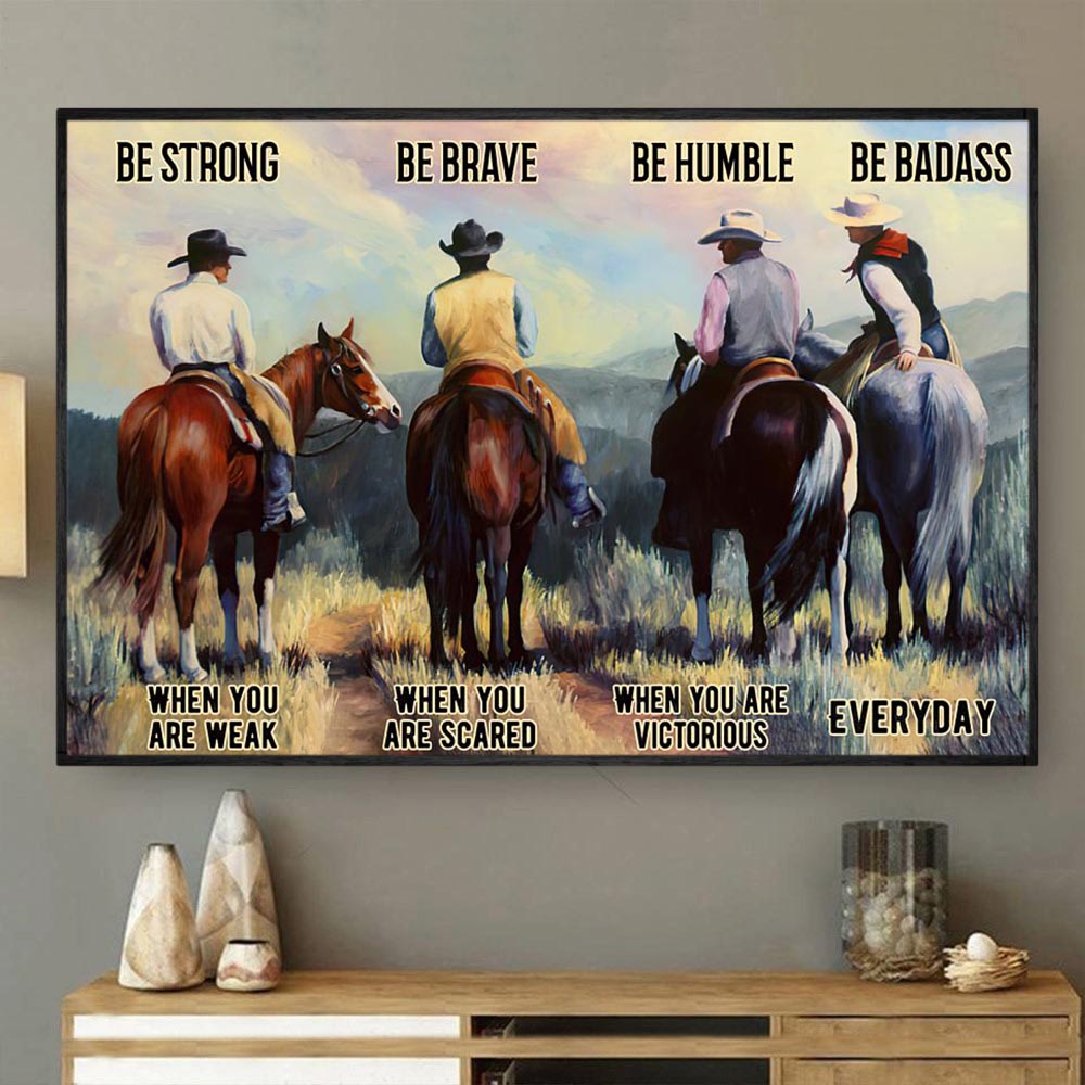 Horse Riding Poster & Canvas, Be Strong When You Are Weak Be Brave When You Are Scared, Horse Canvas Wall Art, Poster Gift For Horse Lovers