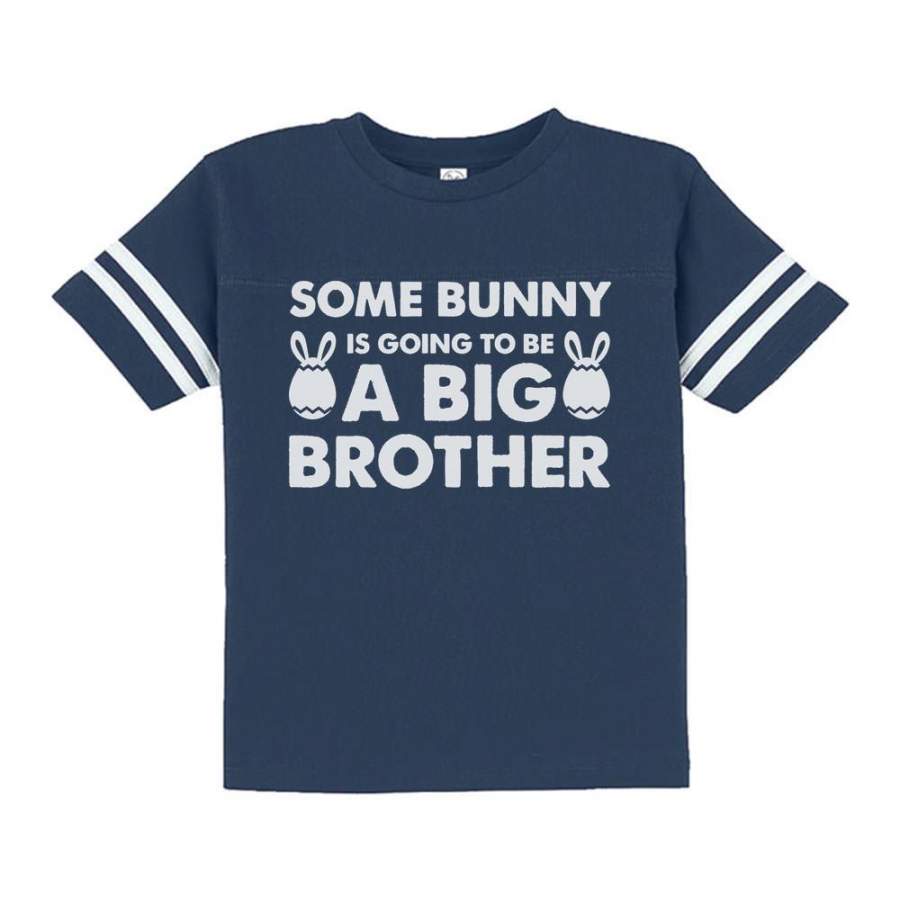 Some Bunny is Going To Be a Big Brother Toddler Jersey T-Shirt