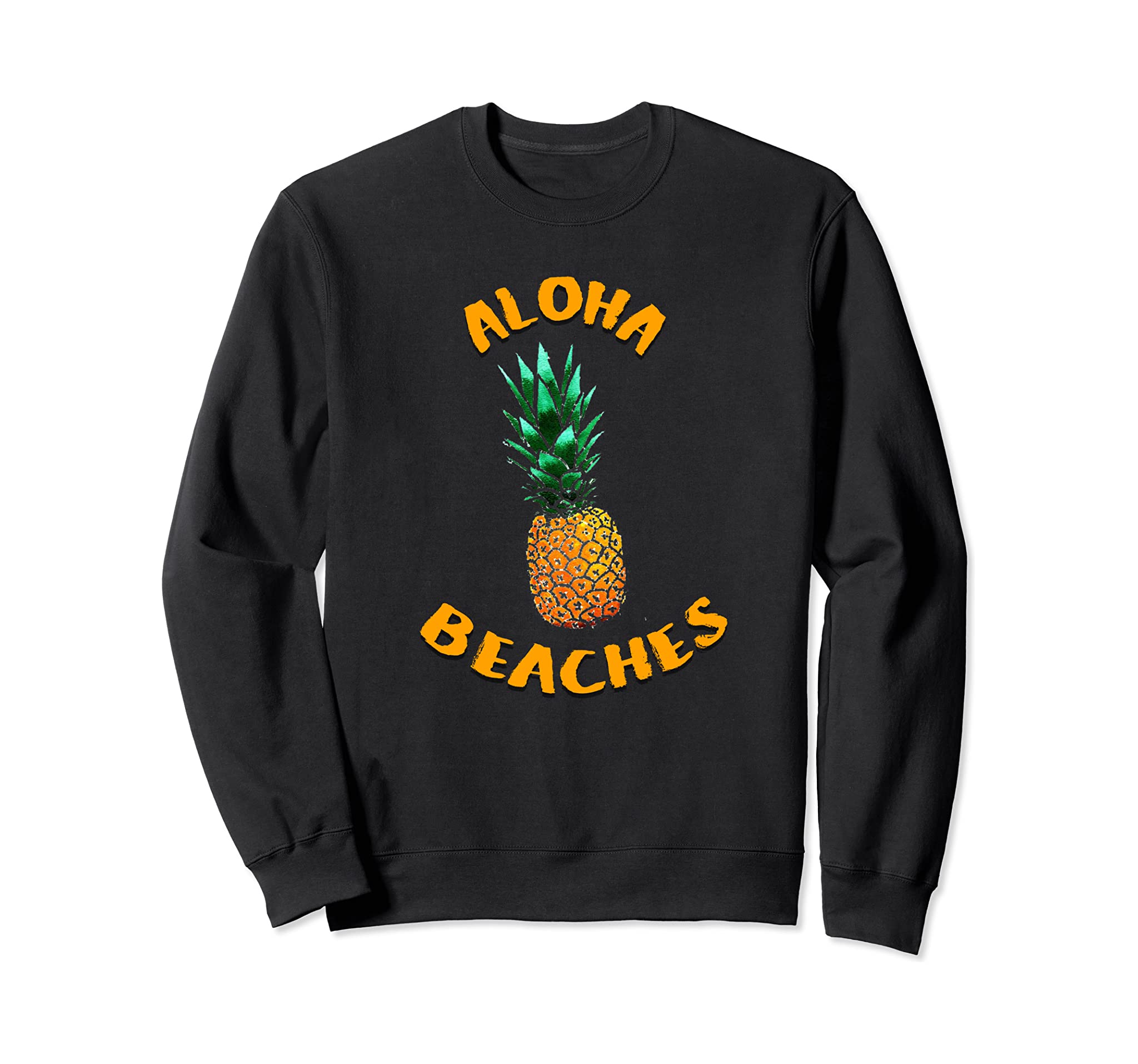 Summer Vacation | Aloha Beaches Pinneapple Sweatshirt