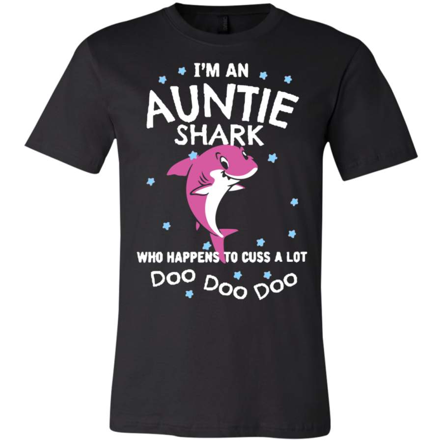 AGR I’m Auntie shark who happens to cuss a lot doo doo doo T-Shirt  USA