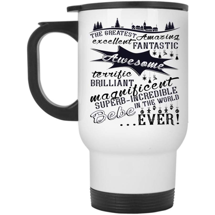 Cute Couple Travel Mug, The Greatest Amazing Bebe Ever Mug