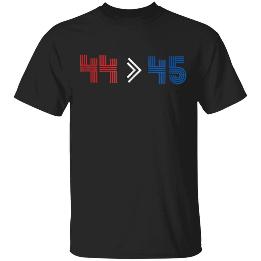 44  45 44th president is greater than 45th T Shirt