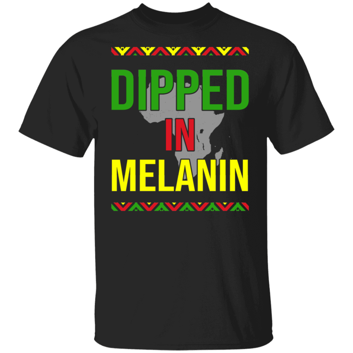 Black History Month Shirt Dipped In Melanin Cool Black History Month Proud African Roots Gifts T-Shirt