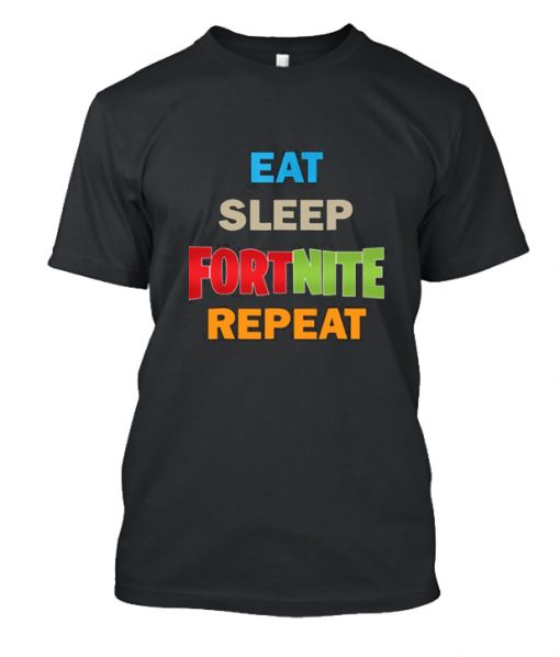 Eat Sleep Fortnite Repeat RS T Shirt